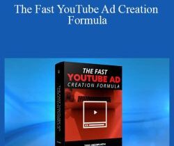Ted McGrath – The Fast YouTube Ad Creation Formula