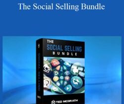 Ted McGrath – The Social Selling Bundle