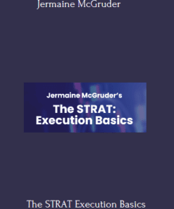 The STRAT Execution Basics Course With Jermaine McGruder