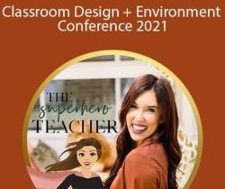 The SuperHERO Teacher – Classroom Design + Environment Conference 2021