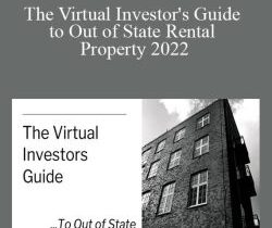 The Virtual Investor’s Guide to Out of State Rental Property 2022