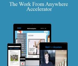 The Work From Anywhere Accelerator – Christian Martin