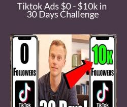 Tiktok Ads $0 – $10k in 30 Days Challenge