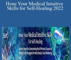 Tina Zion – Hone Your Medical Intuitive Skills for Self-Healing 2022