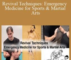 Tom Bisio – Revival Techniques: Emergency Medicine for Sports & Martial Arts