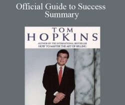 Tom Hopkins – Official Guide to Success Summary
