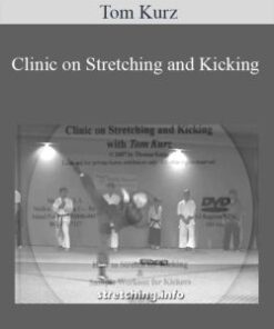 Tom Kurz – Clinic on Stretching and Kicking