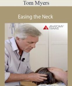 Tom Myers – Easing the Neck