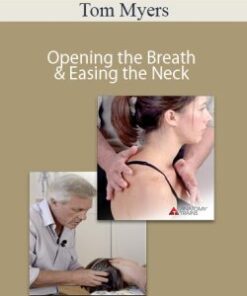 Tom Myers – Opening the Breath & Easing the Neck