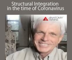 Tom Myers – Structural Integration in the time of Coronavirus