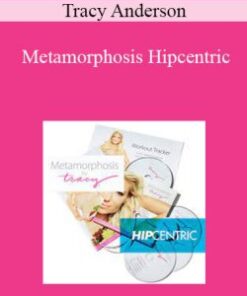 Tracy Anderson – Metamorphosis Hipcentric