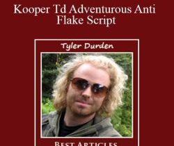Tyler Durden – Kooper Td Adventurous Anti Flake Script