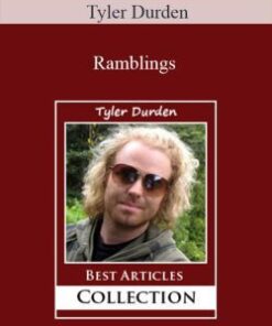Tyler Durden – Ramblings