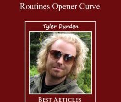 Tyler Durden – Routines Opener Curve