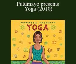 VA – Putumayo presents Yoga (2010)