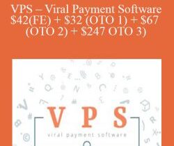 VPS – Viral Payment Software – $42(FE) + $32 (OTO 1) + $67 (OTO 2) + $247 OTO 3)