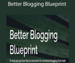 Vanessa Shepherd – Better Blogging Blueprint