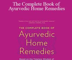 Vasant Lad – The Complete Book of Ayurvedic Home Remedies