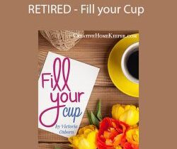 Victoria Osborn – RETIRED – Fill your Cup