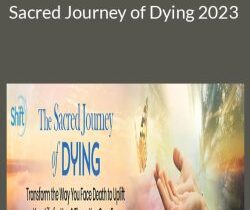 William Bloom – Sacred Journey of Dying 2023