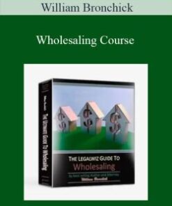 William Bronchick – Wholesaling Course