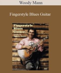 Woody Mann – Fingerstyle Blues Guitar