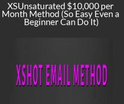 XSHOT EMAIL METHOD – Unsaturated $10,000 per Month Method (So Easy Even a Beginner Can Do It)