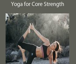 Yoga Journal – Yoga for Core Strength