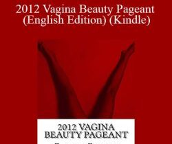 Zhessie Zhames – 2012 Vagina Beauty Pageant (English Edition) (Kindle)