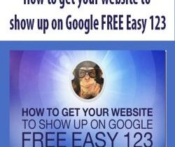 How to get your website to show up on Google FREE Easy 123