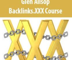 Glen Allsop – Backlinks.XXX Course
