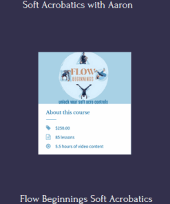 Flow Beginnings Soft Acrobatics Course - Soft Acrobatics with Aaron