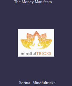 The Money Manifesto By Sorina -Mindfultricks