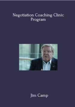 Negotiation Coaching Clinic Program By Jim Camp