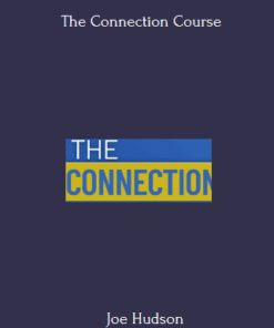 The Connection Course By Joe Hudson