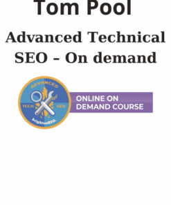 Advanced Technical SEO – On demand By Tom Pool