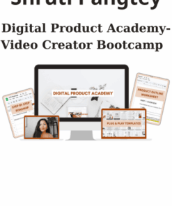 Digital Product Academy-Video Creator Bootcamp By Shruti Pangtey