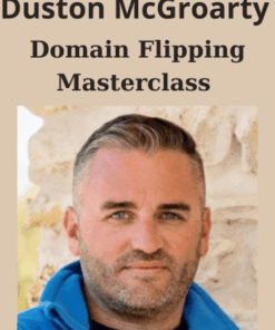 Domain Flipping Masterclass By Duston McGroarty