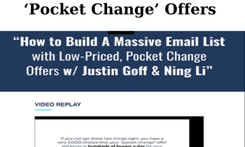 How To Build A Massive Email List With Low-Priced ‘Pocket Change’ Offers By Justin Goff