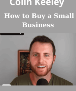 How to Buy a Small Business By Colin Keeley