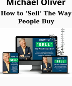 How to ‘Sell’ The Way People Buy By Michael Oliver