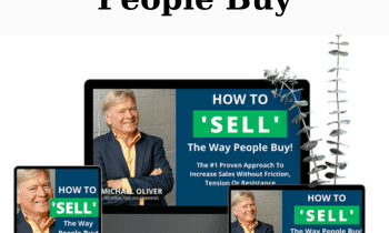 How to ‘Sell’ The Way People Buy By Michael Oliver