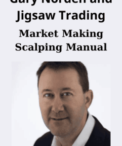Market Making Scalping Manual By Gary Norden and Jigsaw Trading