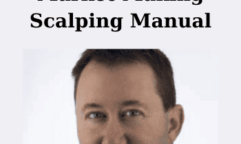 Market Making Scalping Manual By Gary Norden and Jigsaw Trading
