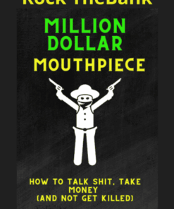 Million Dollar Mouthpiece By Rock TheBank