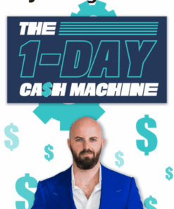 The 1-Day Cash Machine By Justing Goff