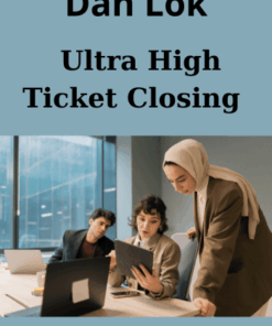 Ultra High Ticket Closing By Dan Lok