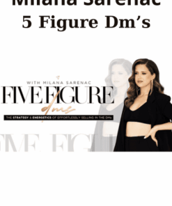 5 Figure Dm’s By Milana Sarenac