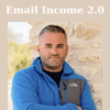 Email Income 2.0 By Duston McGroarty