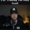 FXC Trading The Holy Grail By Fx Carlos